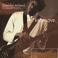 Easy Love_Stanley Jordan,Novecento