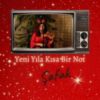 Yeni Yıla Kısa Bir Not_Şafak,Şafak Yurtseven