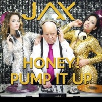 Honey! Pump It Up_Jax