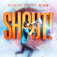 Shout!_North Point Kids,Steve Fee