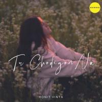 Tu Chodiyon Na_Ronit Vinta