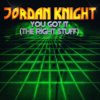 You Got It(The Right Stuff)_Jordan Knight