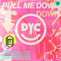 Pull Me Down_Dance Yourself Clean
