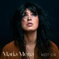 Not OK_Maria Mena