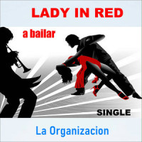 Lady In Red_La Organizacion,Chris De Burgh