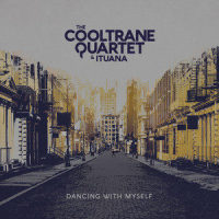 Dancing with Myself_The Cooltrane Quartet,Ituana,Billy Idol,Tony James