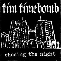 Chasing the Night_Tim Timebomb