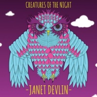 Creatures Of The Night_Janet Devlin