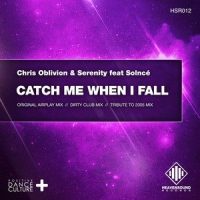 Catch Me When I Fall_Chris Oblivion,Serenity,Solnce