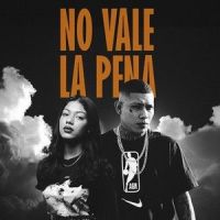 No Vale La Pena_La Santa Grifa,Elie Tigre
