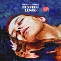 Respiro Lento_The Mills,Kei Linch