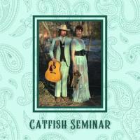 Pretty Little Lady_Catfish Seminar