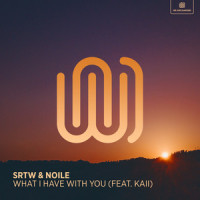 What I Have with You_SRTW,Noile,KaII