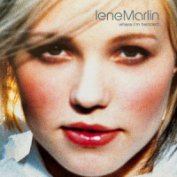 Where I'm Headed_Lene Marlin