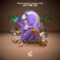 Let Me Go_Steam Phunk,Emma Kade