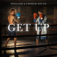 Get Up_Hogland,Charlie South,Linus Höglund,Pontus Söderman,Calle Hellberg,Alexander Laitila