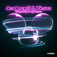 Bridged By A Lightwave_Deadmau5,Kiesza,Joel Zimmerman,Kiesa Rae Ellestad