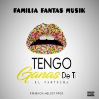 Tengo Ganas de Ti_El Fantasma