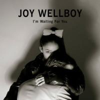 I'm Waiting for You_Joy Wellboy