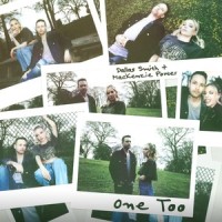 One Too_Dallas Smith,MacKenzie Porter