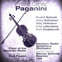Paganini: Akte 2, "Deinen süßen Rosenmund .."_Rudolf Schock,Anny Schlemm,Willy Hofmann,Kurt Grosskurth,Fritz Lafontaine,Choir of the Bavarian Radio,Werner Schmidt Boelcke,Kurt Prestel,Bavarian Radio Symphony Orchestra