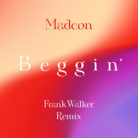 Beggin'_Madcon,Frank Walker,Bob Gaudio,Peggy Farina