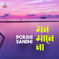 Mon Mane Na_Porshi,Sandhi