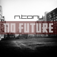No Future_N.TONY