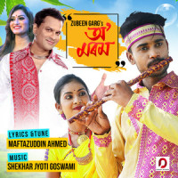O Morom_Zubeen Garg,Maftazuddin Ahmed