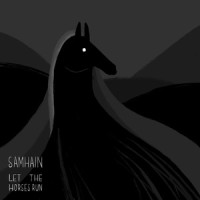 Let the Horses Run_Samhain