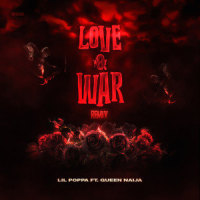 Love & War_Lil Poppa,Queen Naija
