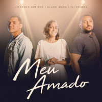 Meu Amado_Jeferson Queiroz,Allani Mara,Eli Soares