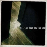 Wrap My Mind Around You_Trent Dabbs