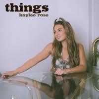 Things_Kaylee Rose