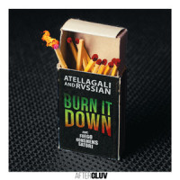 Burn It Down_AtellaGali,Rvssian,Fuego,Konshens,Satori