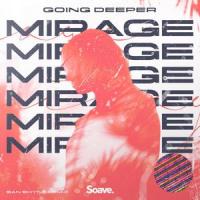 Mirage_Going Deeper,San Shyne,Timur Shafiev,Evgeny Voronov,Mathew Van Vooght,Luca Fogale