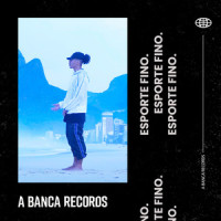 Esporte Fino_A Banca Records,Miatã,L7nnon,Da Paz,Yannick,Káli,Black