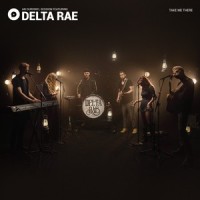 Take Me There(OurVinyl Sessions)_Delta Rae,OurVinyl