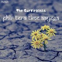 The Surviralists - Phir Teera Time Aayega_A.Hariharan,Roop Kumar Rathod,Sanjeev Kapoor,Reewa Rathod,Sunali Rathod,Ranveer Brar,Ishaan Dutta,Karan Hariharan,Neeti Mohan,Kapil Sharma,Mika Singh,Siddharth Shukla