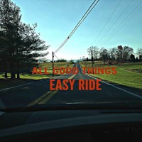 Easy Ride_All Good Things