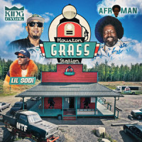Houston Grass Station_Ron Bass,Afroman,King Cydal,Lil Sodi