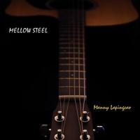 Mellow Steel_Manny Lapingcao