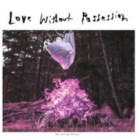 Love Without Possession_Mount Eerie,Julie Doiron