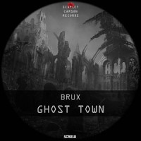 Ghost Town_Brux