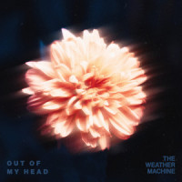 Out of My Head_The Weather Machine