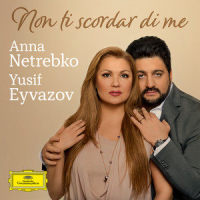 De Curtis: Non ti scordar di me (Arr. for Soprano, Tenor and Orchestra by Giancarlo Chiaramello) (Arr. for Soprano, Tenor and Orchestra by Giancarlo Chiaramello)_Anna Netrebko,Yusif Eyvazov,Royal Philharmonic Orchestra,Jader Bignamini