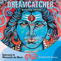 Dreamcatcher_Dubdiver,Bahramji,Maneesh De Moor,Stefan Korn,Bahram Pourmand