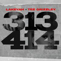 313-414_Lakeyah,Tee Grizzley,DJ Drama