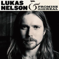 If I Started Over_Lukas Nelson & Promise of the Real