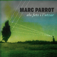 Els Fets i l'Atzar_Marc Parrot